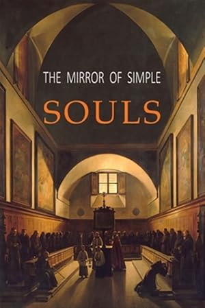 Imagen del vendedor de The Mirror of Simple Souls a la venta por GreatBookPrices