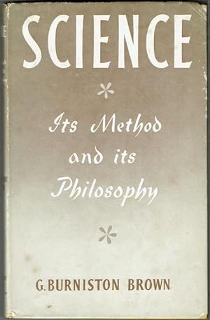 Science: Its Method And Its Philosophy