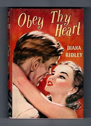 Obey Thy Heart by Diana Ridley (First Edition) Ward File Copy