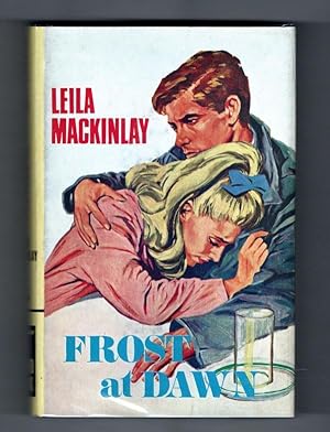 Frost at Dawn by Leila S. Mackinlay (First Edition) Ward File Copy