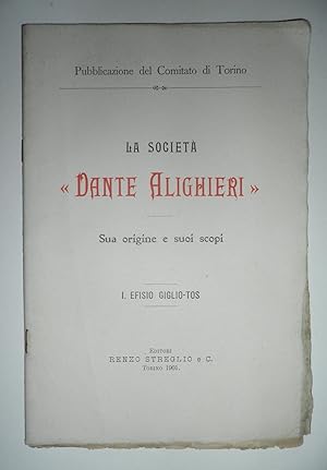 La Società "Dante Alighieri". Sua origine e suoi scopi