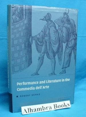 Image du vendeur pour Performance and Literature in the Commedia dell'Arte mis en vente par Alhambra Books