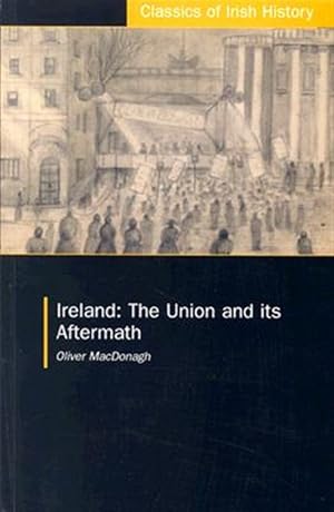 Immagine del venditore per Ireland : The Union and Its Aftermath venduto da GreatBookPrices