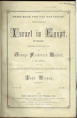 Israel In Egypt, An Oratorio, with an Accompaniment for the Pianoforte or Organ by John Bishop