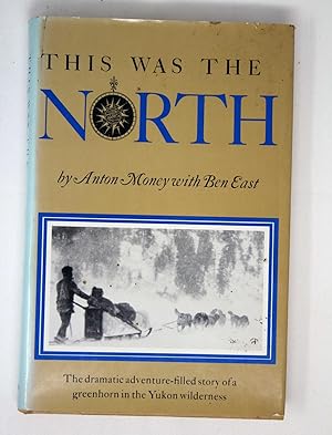 Bild des Verkufers fr This Was the North zum Verkauf von Barberry Lane Booksellers