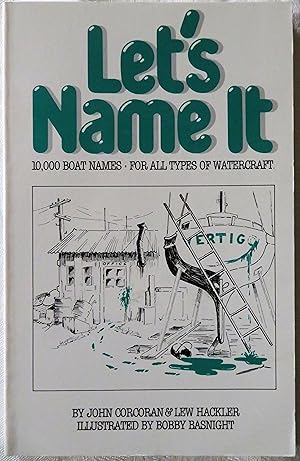 Immagine del venditore per Let's Name It: 10,000 Boat Names venduto da Book Catch & Release