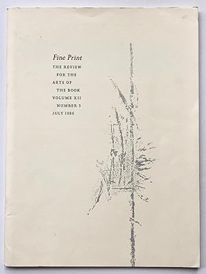Seller image for Fine Print: The Review for the Arts of the Book, Volume 12, Number 3, July 1986 for sale by George Ong Books