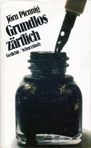 Bild des Verkufers fr Grundlos zrtlich. Gedichte. zum Verkauf von Antiquariat Liberarius - Frank Wechsler