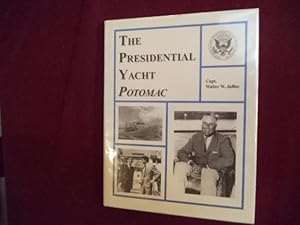 Imagen del vendedor de The Presidential Yacht Potomac. Inscribed by the author. a la venta por BookMine