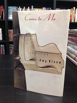 Imagen del vendedor de Come to Me: Stories a la venta por THE PRINTED GARDEN, ABA, MPIBA