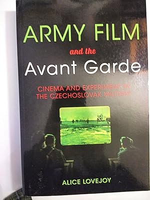 Immagine del venditore per Army Film and the Avant Garde: Cinema and Experiment in the Czechoslovak Military venduto da Early Republic Books