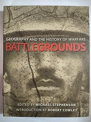 Seller image for Battlegrounds : Geography and the Art of Warfare for sale by Early Republic Books