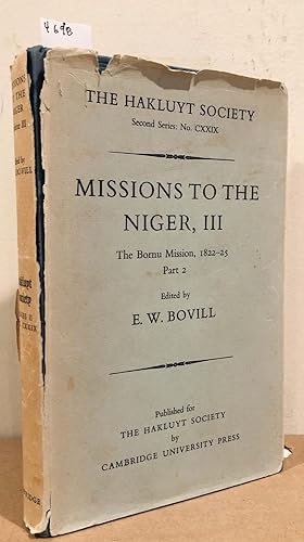 Bild des Verkufers fr Missions to the Niger, III The Bornu Mission 1822 - 25 Part 2 ( second eries no. CXXIX) zum Verkauf von Carydale Books