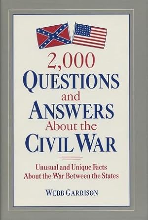 Seller image for 2,000 Questions and Answers About the Civil War for sale by Kenneth A. Himber