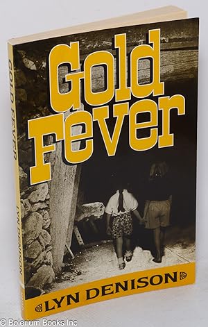 Imagen del vendedor de Gold Fever: a novel a la venta por Bolerium Books Inc.