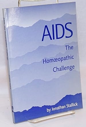 AIDS: the homeopathic challenge