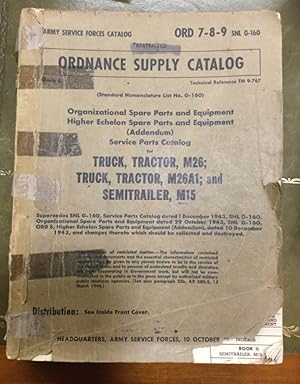 Ordnance Supply Catalog. Army service forces catalog ORD 7-8-9 SNL G-160. Organizational Spare Pa...