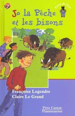 Image du vendeur pour Jo la Pche et les bisons mis en vente par Chapitre.com : livres et presse ancienne