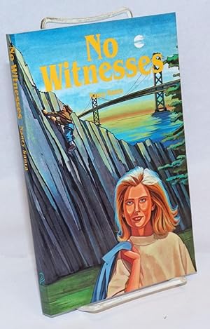 Seller image for No Witnesses a novel for sale by Bolerium Books Inc.