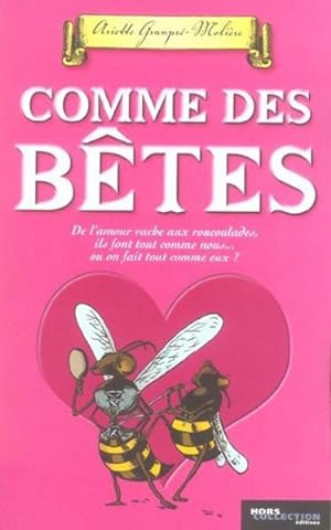Seller image for Comme des btes for sale by Chapitre.com : livres et presse ancienne