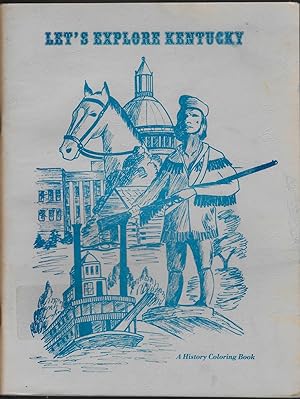 Image du vendeur pour Let's Explore Kentucky: A History Coloring Book mis en vente par Legacy Books II