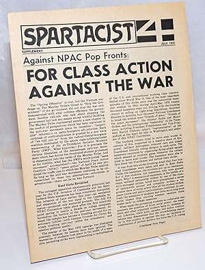 Imagen del vendedor de Against NPAP Pop Fronts: For class action against the war. Spartacist supplement, July 1971 a la venta por Bolerium Books Inc.