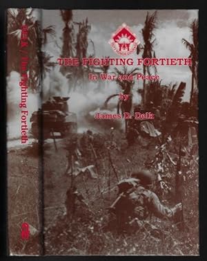 Image du vendeur pour The Fighting Fortieth in War and Peace mis en vente par Nighttown Books