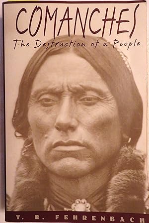 Seller image for Comanches: The Destruction of a People for sale by Book Catch & Release