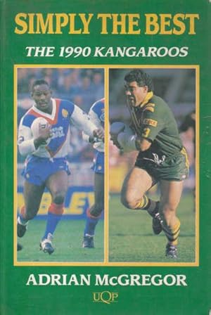 Imagen del vendedor de Simply the Best: The 1990 Kangaroos a la venta por Goulds Book Arcade, Sydney