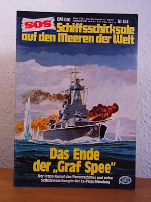 Bild des Verkufers fr SOS - Schiffsschicksale auf den Meeren der Welt. Nr 154: Das Ende der Graf Spee. Der letzte Kampf des Panzerschiffes und seine Selbstversenkung in der La-Plata-Mndung zum Verkauf von Antiquariat Weber