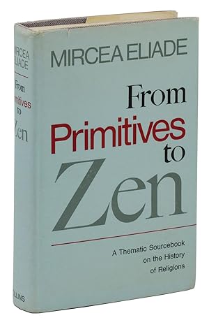 Seller image for From Primitives to Zen: A Thematic Sourcebook on the History of Religions for sale by Burnside Rare Books, ABAA