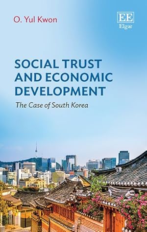 Seller image for Social Trust and Economic Development : The Case of South Korea for sale by GreatBookPrices