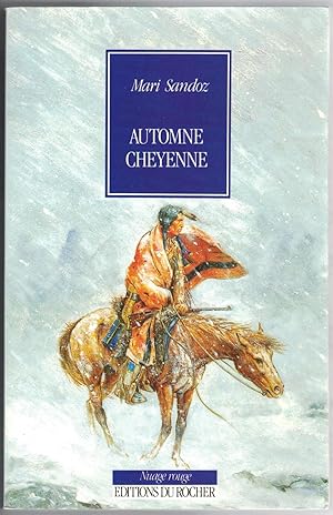 Automne cheyenne. Traduit de l'américain par Thierry Chevrier.