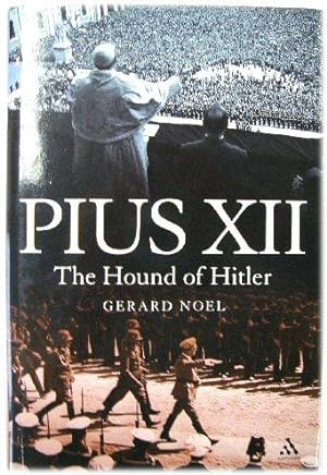 Seller image for Pius XII: The Hound of Hitler for sale by PsychoBabel & Skoob Books