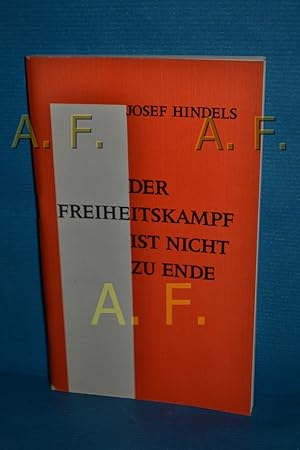 Bild des Verkufers fr Der Freiheitskampf ist nicht zu Ende, Die Aufgaben der sozialistischen Freiheitskmpfer in der Gegenwart zum Verkauf von Antiquarische Fundgrube e.U.