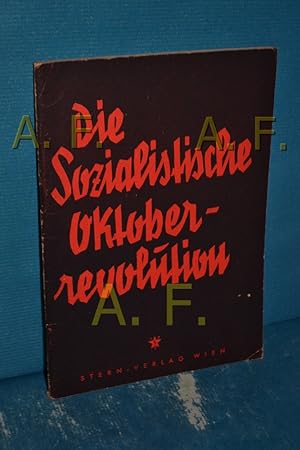 Seller image for Die sozialistische Oktoberrevolution. for sale by Antiquarische Fundgrube e.U.