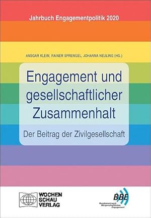 Immagine del venditore per Engagement und gesellschaftlicher Zusammenhalt - der Beitrag der Zivilgesellschaft : Jahrbuch Engagementpolitik 2020 venduto da AHA-BUCH GmbH