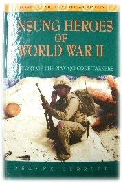Imagen del vendedor de Unsung Heroes of World War II: The Story of the Navajo Code Talkers a la venta por PsychoBabel & Skoob Books