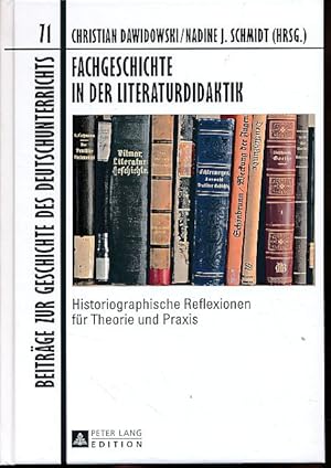 Bild des Verkufers fr Fachgeschichte in der Literaturdidaktik : historiographische Reflexionen fr Theorie und Praxis. Beitrge zur Geschichte des Deutschunterrichts 71. zum Verkauf von Fundus-Online GbR Borkert Schwarz Zerfa