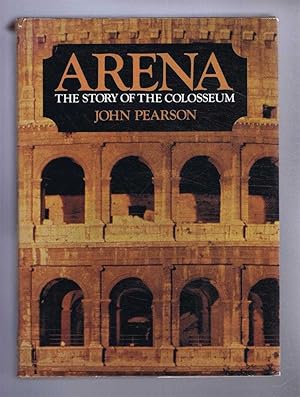 Bild des Verkufers fr Arena, The Story of the Colosseum zum Verkauf von Bailgate Books Ltd