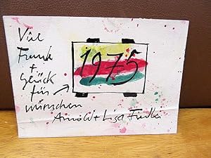 Bild des Verk�ufers f�r Neujahrsgru� 1975: Farbig bemalter und handgeschriebener Karton *Viel Freude und Gl�ck f�r 1975 w�nschen Arnold + Lisa Fiedler*. zum Verkauf von Antiquariat Friederichsen e. K.