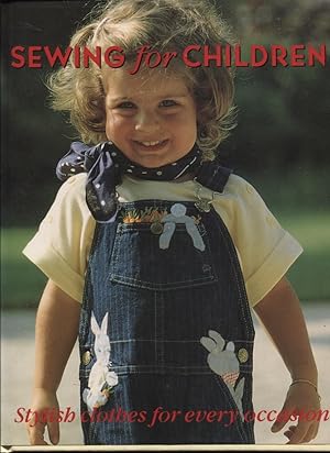 Immagine del venditore per SEWING FOR CHILDREN : STYLISH CLOTHES FOR EVERY OCCASION venduto da Dromanabooks