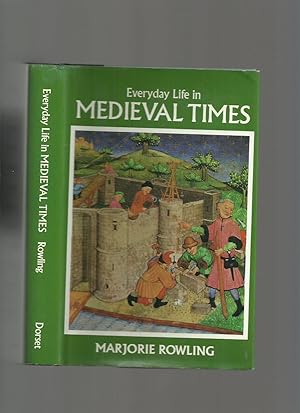 Everyday Life in Medieval Times