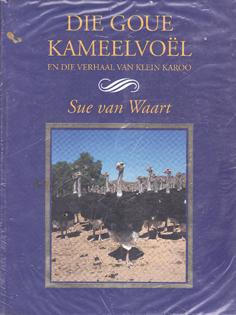 Die Goue Kameelvoël en die Verhaal van Klein Karoo