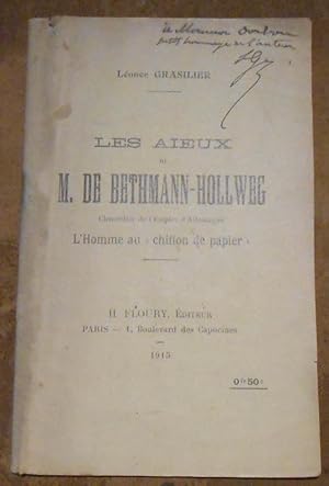 Les Aieux de M. de Bethmann-Hollweg Chancelier de l Empire d Allemagne L Homme au « chiffon de pa...