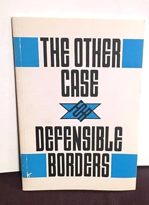 Image du vendeur pour The Other Case for Defensible Borders mis en vente par Henry E. Lehrich
