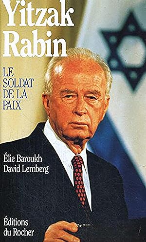 Yitzak Rabin, Le soldat de la paix