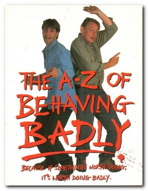 Seller image for The A-z Of Behaving Badly for sale by Darkwood Online T/A BooksinBulgaria