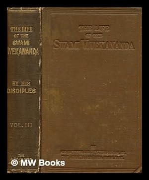Seller image for The Life of the swami Vivekananda. Vol. III, by his eastern and western disciples . ; publ. by the swami Virajananda for sale by MW Books