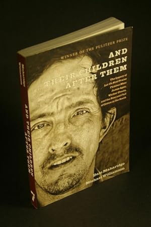 Imagen del vendedor de And their children after them: the legacy of Let us now praise famous men: James Agee, Walker Evans, and the rise and fall of cotton in the South. a la venta por Steven Wolfe Books